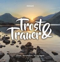 Franz X. Bühler, Menani GmbH - Trost und Trauer, Inbunden