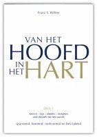 Franz X. Bühler - Van het hoofd in het hart, Inbunden