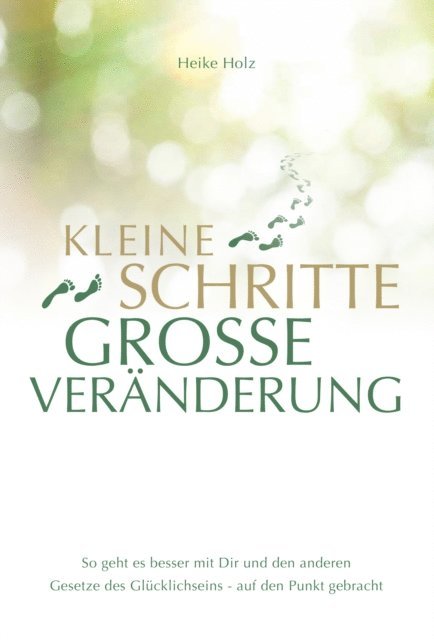Heike Holz - Kleine Schritte Große Veränderung, E-bok