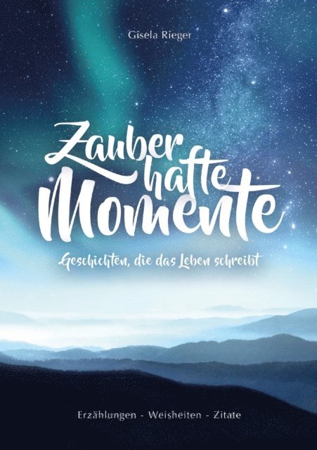 Gisela Rieger - Zauberhafte Momente, E-bok