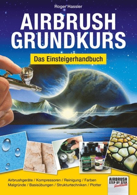 Roger Hassler - Airbrush-Grundkurs, E-bok