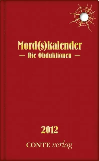 Christa Braun, Dieter Paul Rudolph, Stefan Wirtz - Mord(s)kalender 2012 - Die Obduktionen, E-bok. Tillgänglighet: Lägg i varukorg