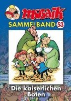 Mosaik Team, Klaus D Schleiter - Die kaiserlichen Boten, Häftad