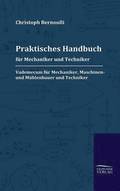 Praktisches Handbuch fr Mechaniker und Techniker