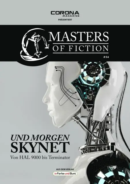 Eric Zerm, Elias Albrecht - Masters of Fiction 4: Und morgen SKYNET - von HAL 9000 bis Terminator, E-bok. Tillgänglighet: Lägg i varukorg