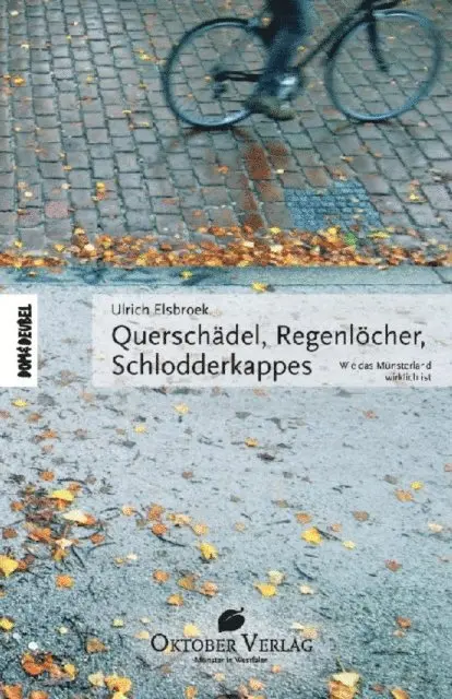Ulrich Elsbroek - Querschädel, Regenlöcher, Schlodderkappes, E-bok. Tillgänglighet: Lägg i varukorg