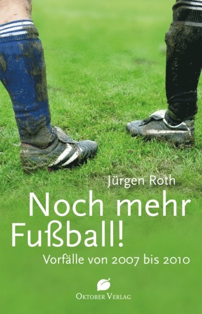 Jurgen Roth - Noch mehr Fußball!, E-bok