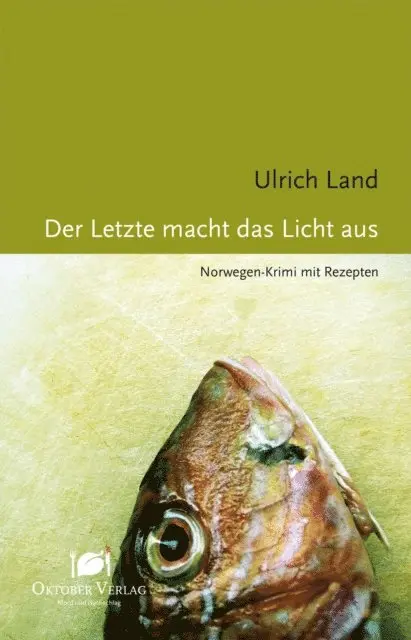 Ulrich Land - Der Letzte macht das Licht aus, E-bok. Tillgänglighet: Lägg i varukorg