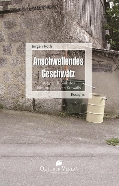 Jurgen Roth - Anschwellendes Geschwätz, E-bok