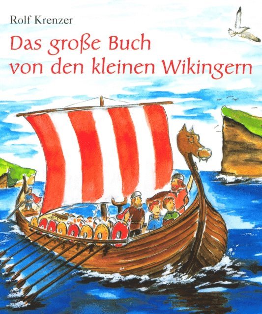 Rolf Krenzer, Stephen Janetzko - Das große Buch von den kleinen Wikingern, E-bok