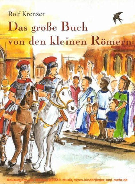 Rolf Krenzer, Stephen Janetzko - Das große Buch von den kleinen Römern, E-bok
