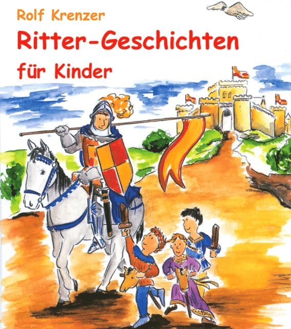 Rolf Krenzer, Stephen Janetzko - Ritter-Geschichten für Kinder, E-bok