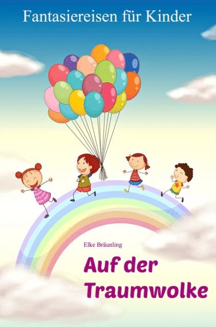 Elke Braunling, Stephen Janetzko - Auf der Traumwolke, E-bok