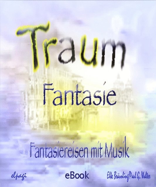 Elke Braunling, Stephen Janetzko - Traumfantasie, E-bok