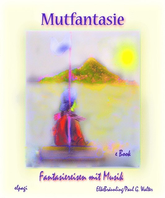 Elke Braunling, Stephen Janetzko - Mutfantasie, E-bok