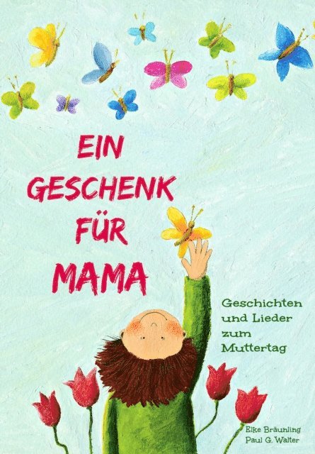 Elke Braunling, Stephen Janetzko - Ein Geschenk für Mama, E-bok