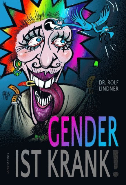 Dr. Rolf Lindner - Gender ist krank!, E-bok