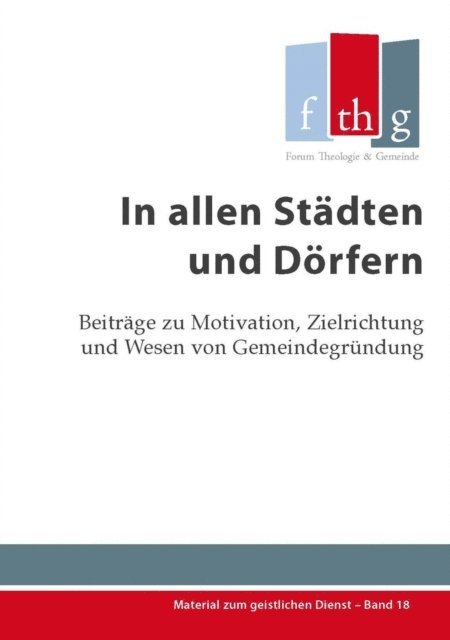Paul Clark, Werner Schleifenbaum, Dominik Sikinger, Dietrich Schindler, Friedhelm Holthuis, James Ros - In allen Städten und Dörfern, E-bok