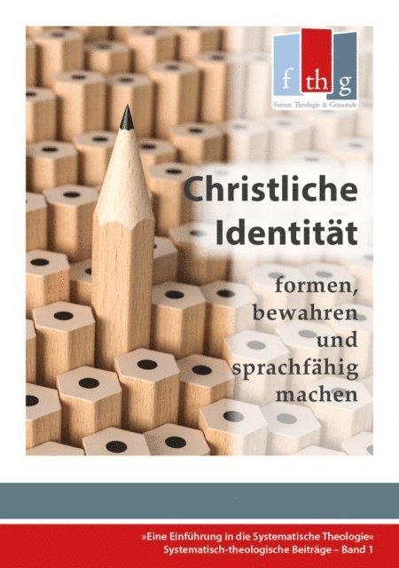 Rudiger Halder - Die "Christliche Identität" - formen, bewahren und sprachfähig machen, E-bok