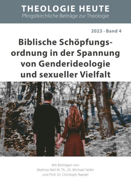 Christoph Raedel, Michael Seifert, Mathias Nell - Biblische Schöpfungs­ordnung in der Spannung von Genderideologie und sexueller Vielfalt, E-bok