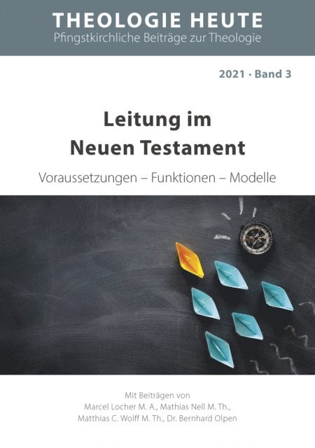 Bernhard Olpen, Mattias C. Wolff, Mathias Nell, Marcel Locher - Leitung im Neuen Testament, E-bok