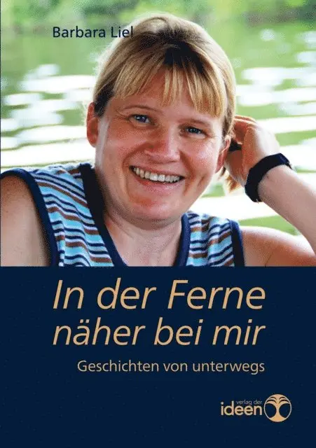 Barbara Liel - In der Ferne näher bei mir, E-bok. Tillgänglighet: Lägg i varukorg