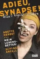 Anette Herbst - Adieu, Synapse!, Häftad. Tillgänglighet: Lägg i varukorg