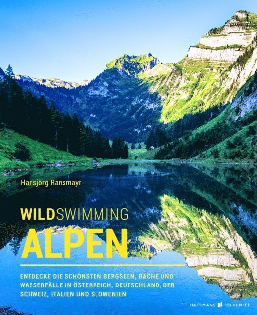 Hansjorg Ransmayr - Wild Swimming Alpen, E-bok
