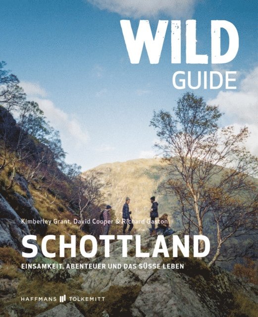 Richard Gaston, David Cooper, Kimberley Grant - Wild Guide Schottland, E-bok