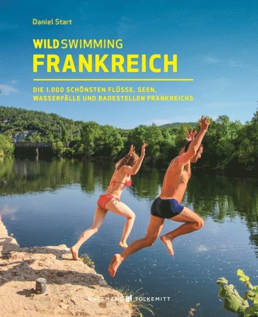 Daniel Start - Wild Swimming Frankreich, E-bok