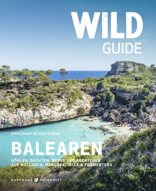 Lizzie Graham, Anna Deacon - Wild Guide Balearen, E-bok