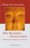 Fred von Allmen - Mit Buddhas Augen sehen, Inbunden