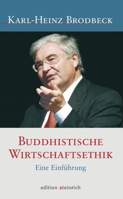 Karl-Heinz Brodbeck - Buddhistische Wirtschaftsethik, E-bok