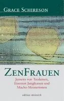Grace Schireson, Bernd Bender - ZenFrauen, Inbunden. Tillgänglighet: Lägg i varukorg