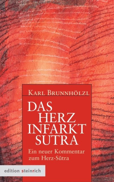 Karl Brunnholzl - Das Herzinfarkt-Sutra, E-bok