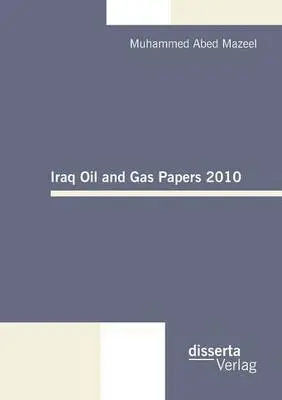 Muhammed Abed Mazeel - Iraq Oil and Gas Papers 2010, Häftad. Tillgänglighet: Lägg i varukorg