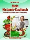 Mein Histamin-Kochbuch