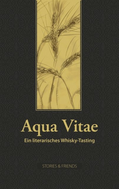 Angelika Brox, Karen Grol - Aqua Vitae - Ein literarisches Whisky-Tasting, E-bok