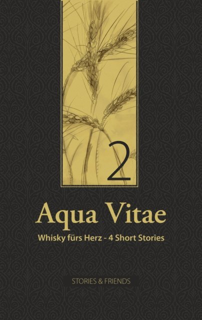 Reinhart Hummel, Elke Schleich, Angela Husgen, Olga Felicis - Aqua Vitae 2 - Whisky fürs Herz, E-bok