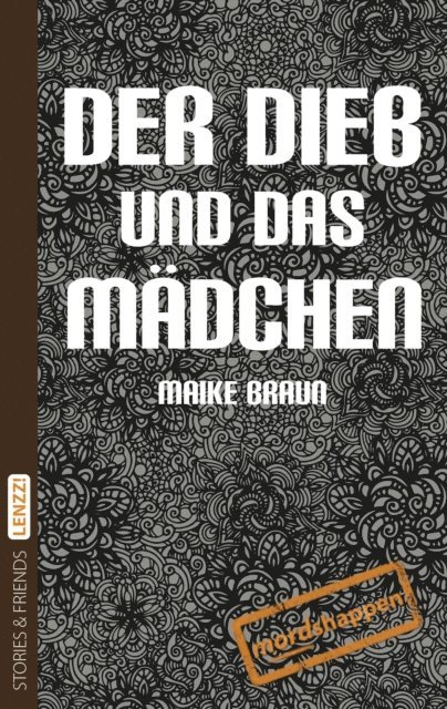 Maike Braun - Der Dieb und das Mädchen, E-bok