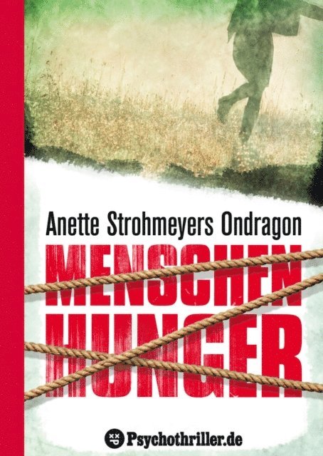 Anette Strohmeyer - Ondragon 1: Menschenhunger, E-bok
