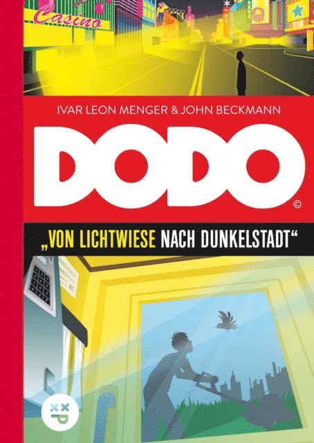 John Beckmann, Ivar Leon Menger - DODO – Von Lichtwiese nach Dunkelstadt, E-bok