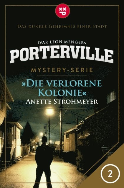 Ivar Leon Menger, Anette Strohmeyer - Porterville - Folge 02: Die verlorene Kolonie, E-bok