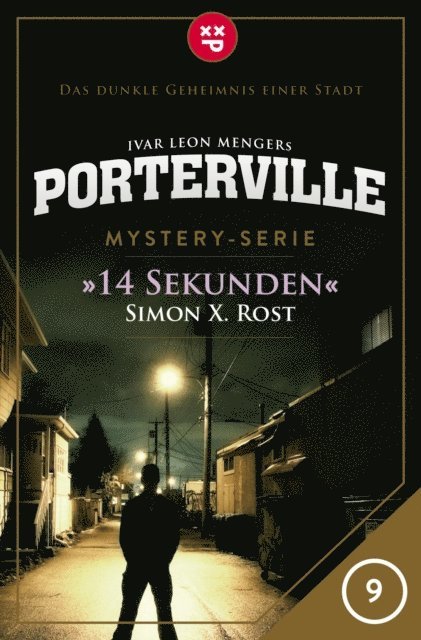 Ivar Leon Menger, Simon X. Rost - Porterville - Folge 09: 14 Sekunden, E-bok