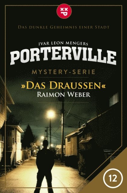 Ivar Leon Menger, Raimon Weber - Porterville - Folge 12: Das Draußen, E-bok