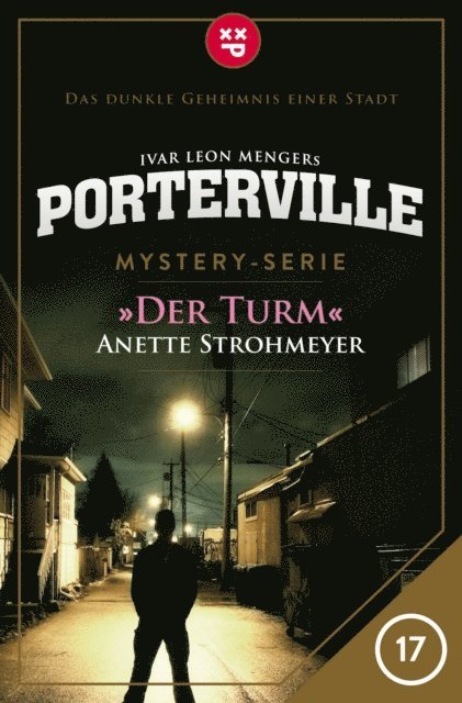 Ivar Leon Menger, Anette Strohmeyer - Porterville - Folge 17: Der Turm, E-bok