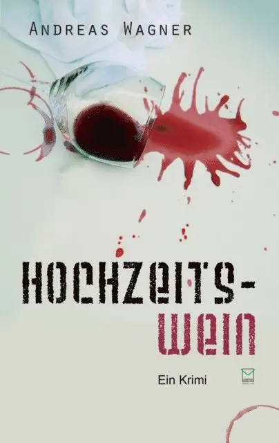 Andreas Wagner - Hochzeitswein, E-bok. Tillgänglighet: Lägg i varukorg