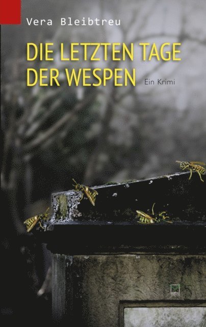 Vera Bleibtreu - Die letzten Tage der Wespen, E-bok. Tillgänglighet: Lägg i varukorg