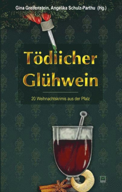 Angelika Schulz-Parthu, Gina Greifenstein - Tödlicher Glühwein, E-bok