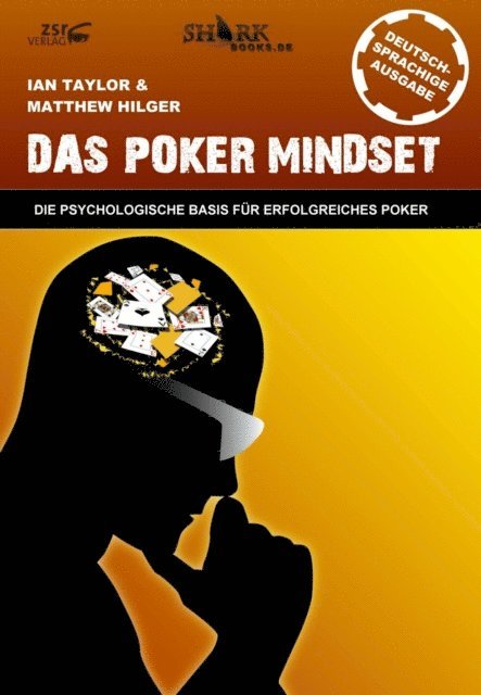 Matthew Hilger, Ian Taylor - Das Poker Mindset, E-bok